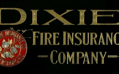 DIXIE FIRE INSURANCE REVERSE PAINTED SIGN CIRCA 1910