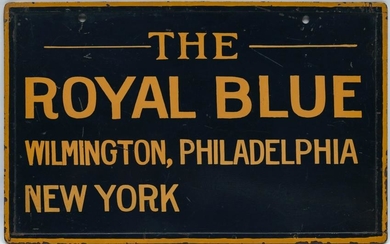 A PAINTED STEEL GATE SIGN FOR THE B&O'S ROYAL BLUE
