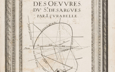 Curabelle (Jacques) Examen des oeuvres de Sr. Desargues, first edition, Paris, M. & I. Henault, 1644.