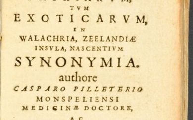 PELLETIER, Caspar - Plantarum tum patriarum, tum exoticarum in Walachria nascentium synonymia.