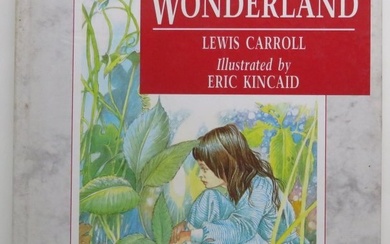 Carroll, Alice in Wonderland, UK Ed. 1995, Eric Kincaid illustrations