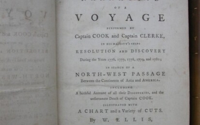 An Authentic Narrative of a Voyage performed by Captain Cook and Captain Clerke, in His Majesty's Ships Resolution and Discovery, during the Years 1776, 1777, 1778, 1779, and 1780; in search of a North-West Passage. Between Continents of Asia and America