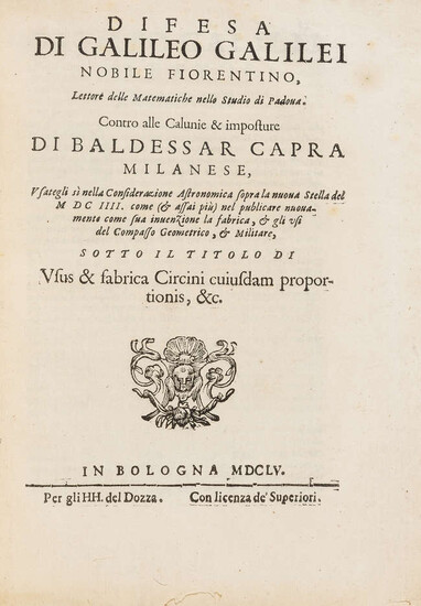 Galilei (Galileo) Usus Et Fabrica Circini Cuiusdam Proportionis, Per Quem Omnia Fere Tum Euclidis, Tum Mathematicorum Omnium Problemata Facili Negotio Resolvuntur, Bologna, heirs of Dozza, 1655.