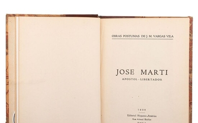 Vargas Vila, José María. Obras Póstumas de… José Martí Apóstol Libertador. París: Editorial Hispano América, 1938.