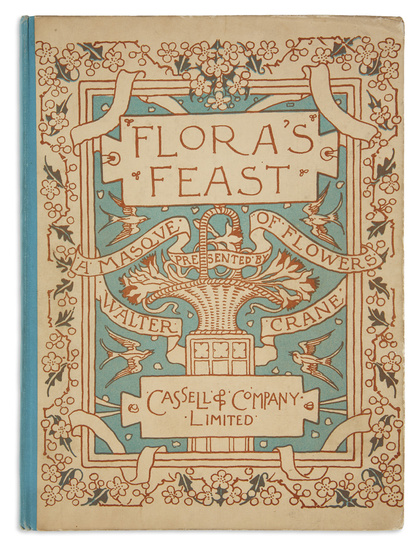 (CHILDREN'S LITERATURE.) CRANE, WALTER. Flora's Feast. A Masque of Flowers. Color illustrations by...