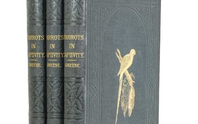 Greene (William Thomas). Parrots in Captivity, 1st edition, 1884-7