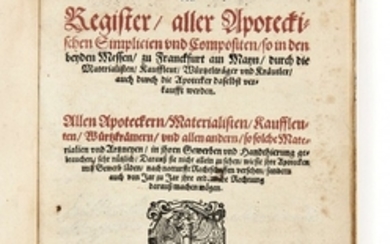 Nikolaus BASSE ?-1601 Catalogus oder register aller apoteckischen simplicien und compositen