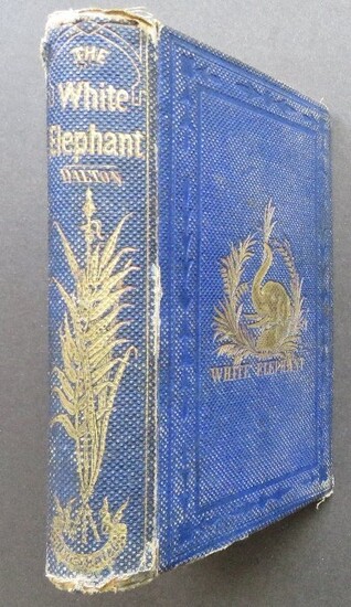 Dalton, White Elephant Burma Adventure 1860 1stUS Ed.