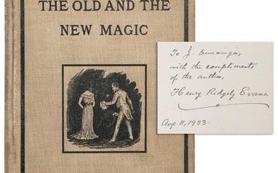 EVANS, Henry Ridgley. The Old and the New Magic.