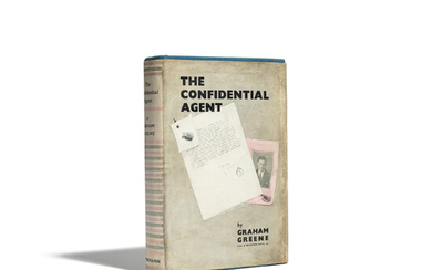 GREENE, GRAHAM. 1904-1991. The Confidential Agent. London and Toronto William Heinemann Ltd., 1939.