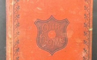 Sargent, Our Home Key to Nobler Life 1885 illustrated