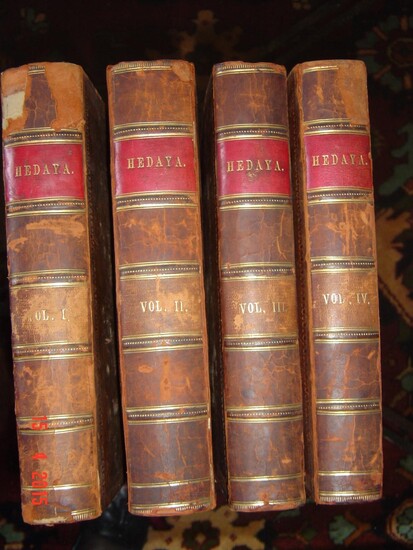 The Hedaya, Or Guide; A Commentary on the Mussulman Laws. Translated by the Order of the Governor-General and Council of Bengal, by Charles Hamilton. FOUR VOLUMES.