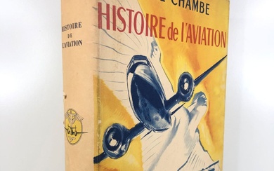 CHAMBE René. Histoire de l'aviation. Édité... - Lot 56 - Morand & Morand