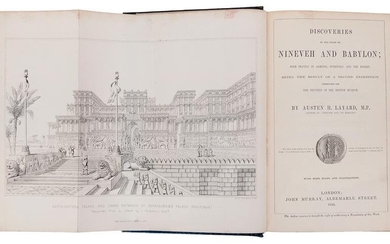LAYARD, Austen Henry (1817–1894). Discoveries in