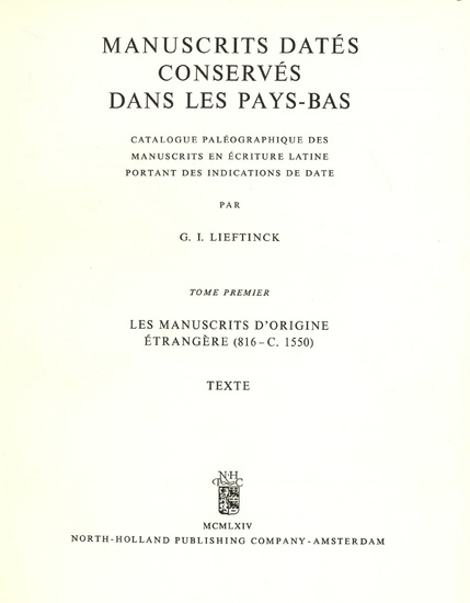 [Medieval manuscripts]. Lieftinck, G.I. and Gumbert, J.P. Manuscrits...