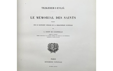 PAVET DE COURTELLE (Abel). "Tezkereh-I-Evliâ. Le mémorial des Saints" traduit sur le manuscrit ouïgour de la Bibliothèque nation...