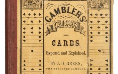 Green, J[onathan] H[arrington]. Gamblers’ Tricks with