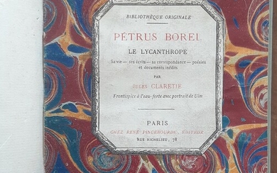 NOT SOLD. Jules Claretie: Pétrus Borel. Le Lycanthrope. Paris: René Pincebourde 1865. With engraved frontispiece...