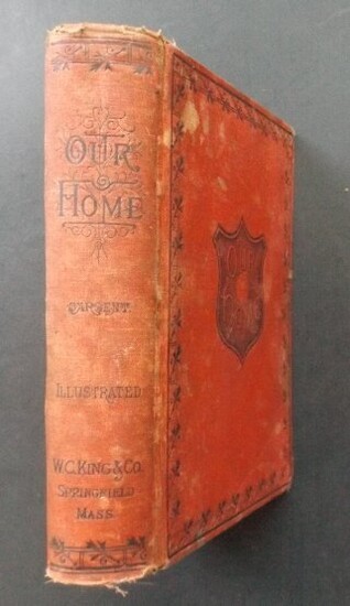 Sargent, Our Home Key to Nobler Life 1885 illustrated