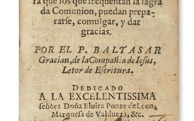 GRACIÁN Y MORALES, BALTASAR, S. J. El Comulgatorio. [16], 399, [1] pages. 16mo,...