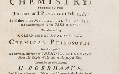 Chemistry.- Boerhaave (Hermann) A New Method of Chemistry, first English edition, for J. Osborn and T. Longman, 1727; and 17 others, Chemistry (18)
