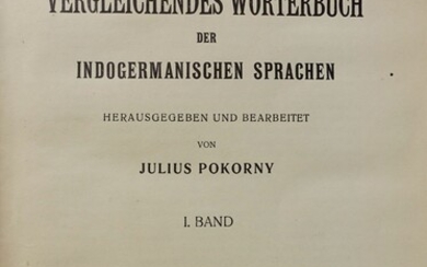 WALDE, A. Vergleichendes Wörterbuch der indogermanischen Sprachen. Hrsg. & bearb. v. J. Pokorny. Berl./Lpz., 1927-32....