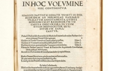 DIOSCORIDE Ier siècle In hoc volumine hæc continentur. Ioannis Baptistæ Egnatii Veneti in Dioscoridem ab Hermolao Barbaro tralatum annotamenta
