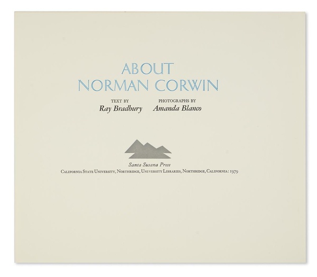 BRADBURY, RAY. About Norman Corwin. Comprises 14 leaves, printed on rectos only, and...