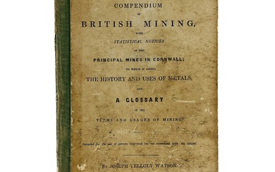 Joseph Yelloly Watson. 'A Compendium of British Mining,'