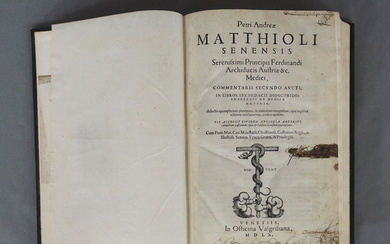 MATHIOLI, Petrus Andreas: Commentarii secundo aucti in libros sex Pedacii Dioscoridis….