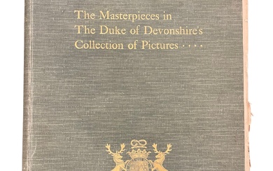 The Masterpieces in the Duke of Devonshire’s Collection of Pictures, 1901