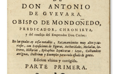 GUEVARA, ANTONIO DE. Epístolas Familiares. 400, [8]; 383, [9] pages, including final blank...