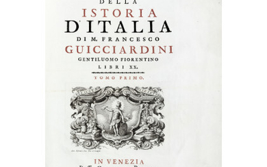 GUICCIARDINI, Francesco - Della istoria d'Italia. Venice: Giambattista Pasquali, 1738-39. A fresh copy complete with the author's life edited by...
