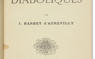 BARBEY D’AUREVILLY, Jules (1808-1889). Les Diaboliques (les six premières). Paris : E. Dentu, 1874.
