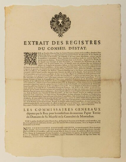 NEW BURROW OF THE GENERALITY OF MONTAUBAN 1736. Letters patent in the form of Commission to proceed with the making of the new TERRIER paper of the Domain of His Majesty in the Generality of MONTAUBAN. Extract from the registers of the Council of...