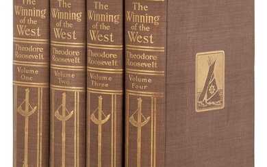 ROOSEVELT, Theodore (1858-1919). The Winning of the West. New York and London: G. P. Putnam's Sons