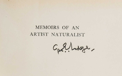 Lodge (George E., 1860-1954). Memoirs of an Artist Naturalist, 1946, & 26 others, all signed