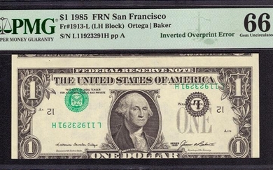 1985 $1 FEDERAL RESERVE NOTE SAN FRANCISCO INVERTED OVERPRINT TII ERROR PMG 66 Q