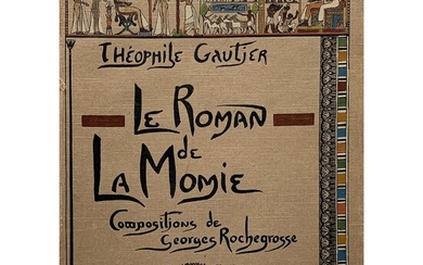 GAUTIER (Théophile). "Le Roman de la Momie", Paris, Ferroud, 1920. In-8 br., couverture illustrée couleurs rempliée. L'un de...
