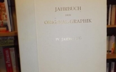 Jahrbuch der Original-Graphik. Vierter [IV.] Jahrgang. Ausgabe A auf Echt Japan.