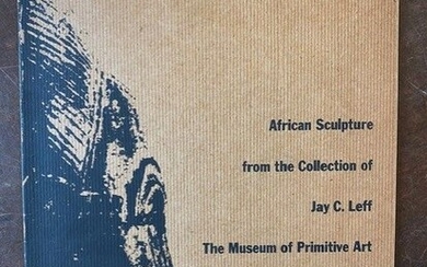 African sculpture from the Collection of Jay C. Leff The Museum of Primitive Art New York