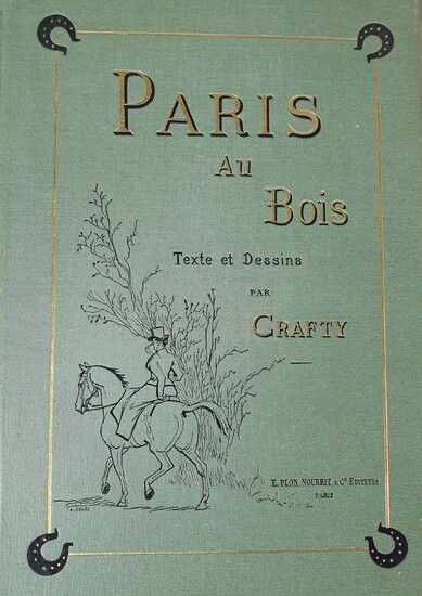 CRAFTY. Paris au bois. Paris, Plon, Nourrit et Cie, 1890. Grand in-8, toile verte, titre...