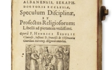(PSEUDO-BONAVENTURE) - Speculum disciplinae, et profectus religiosorum: libelli ad pietatem utilissimi. Edited by Henricus Sedulius.