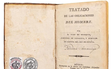 Escoiquiz, Juan de. Tratado de las Obligaciones del Hombre. México: Alejandro de Valdés, 1823. 16o. marquilla, 93...