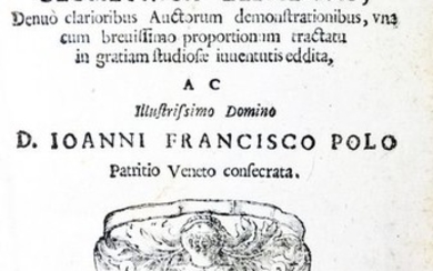 Rondelli, Geminiano / Euclides - Sex priora Euclidis geometrica elementa, denuò clarioribus auctorum demonstrationibus [...] - 1684