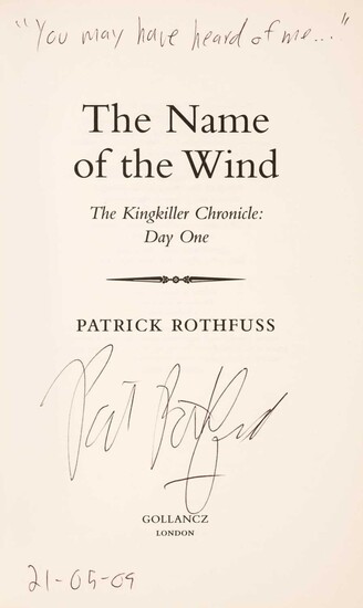 Rothfuss (Patrick). The Name of the Wind, 1st edition, London: Gollancz, 2007