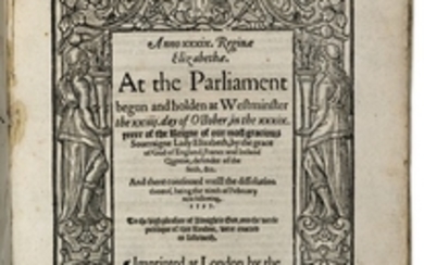 ELIZABETH I – Anno xxxix. reginae Elizabethae. At the Parliament begun and holden at Westminster, the xxiiii. day of October, in the xxxix. yeere of the reigne of our most gracious soueraigne lady Elizabeth. London: Charles Barker [1598].
