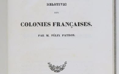 Colonies - PATRON (Félix). De quelques questions relatives aux colonies françaises. Paris, Barba, 1832. In-8,...