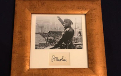 HISTORICAL: BENITO MUSSOLINI (1883-1945). Autograph professionally framed.