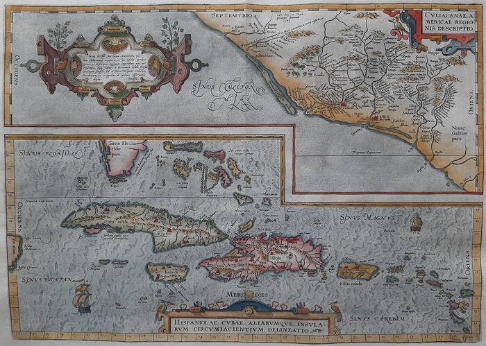 Cuba, Hispaniola, Mexico; A Ortelius - Culiacanae, americae regionis, descriptio. / Hispaniolae, cubae, aliarumque insularum (...) - 1579